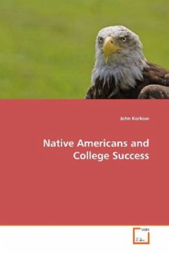 Native Americans and College Success - Korkow, John