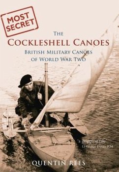 The Cockleshell Canoes - Rees, Quentin