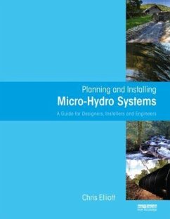Planning and Installing Micro-Hydro Systems - Elliott, Chris