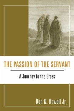 The Passion of the Servant - Howell, Don N. Jr.