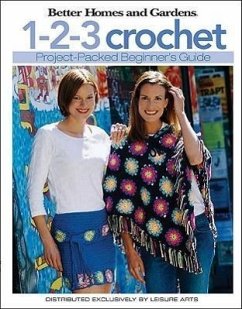 Better Homes and Gardens: 1-2-3 Crochet (Leisure Arts #4333) - Meredith Corporation