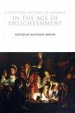 A Cultural History of Animals in the Age of Enlightenment