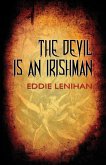 The Devil is an Irishman The Devil is an Irishman