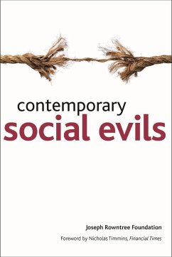 Contemporary Social Evils - Joseph Rowntree Foundation