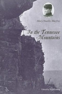 In the Tennessee Mountains - Murfree, Mary Noailles