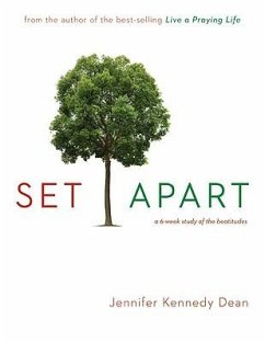 Set Apart: A 6-Week Study of the Beatitudes - Dean, Jennifer Kennedy