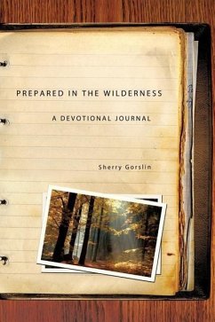 Prepared in the Wilderness - Gorslin, Sherry