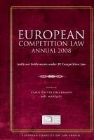 European Competition Law Annual 2008 - Ehlermann, Claus Dieter