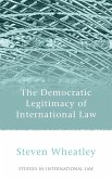 Democratic Legitimacy of International Law