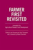 Farmer First Revisited: Innovation for Agricultural Research and Development