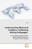 Understanding Rhetorical Traditions, Rethinking Writing Pedagogies