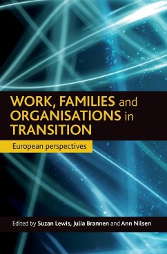 Work, families and organisations in transition - Lewis, Suzan / Brannen, Julia / Nilsen, Ann (ed.)