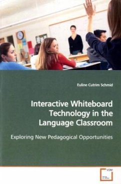 Interactive Whiteboard Technology in the Language Classroom - Cutrim Schmid, Euline