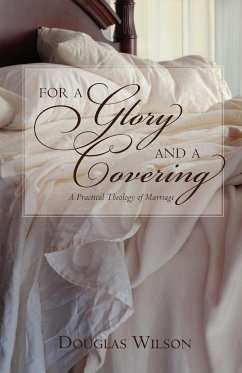 For a Glory and a Covering - Wilson, Douglas