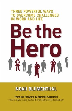 Be the Hero - Blumenthal, Noah