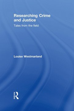 Researching Crime and Justice - Westmarland, Louise