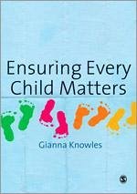 Ensuring Every Child Matters - Knowles, Gianna