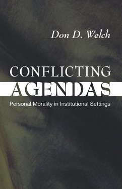 Conflicting Agendas - Welch, D. Don