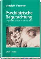 Psychiatrische Begutachtung Psychiatrische Begutachtung