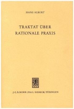 Traktat über rationale Praxis - Albert, Hans