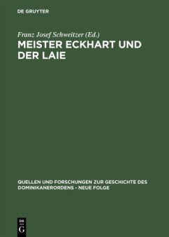 Meister Eckhart und der Laie - Schweitzer, Franz J.