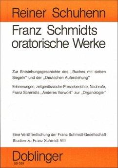 Studien zu Franz Schmidt / Franz Schmidts oratorische Werke