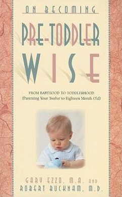 On Becoming Pre-Toddlerwise - Ezzo, Gary; Bucknam, Robert