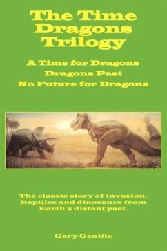 The Time Dragons Trilogy - Gentile, Gary