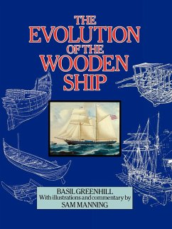 The Evolution of the Wooden Ship - Greenhill, Basil