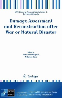 Damage Assessment and Reconstruction after War or Natural Disaster - Ibrahimbegovic, Adnan / Zlatar, Muhamed (ed.)
