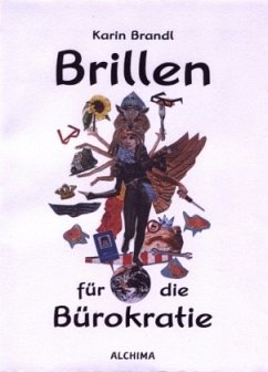 Brillen für die Bürokratie - Brandl, Karin