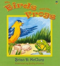 The Birds and the Frogs - McClure, Brian D.