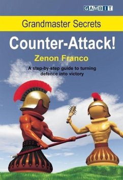 Grandmaster Secrets: Counter-Attack! - Franco, Zenon