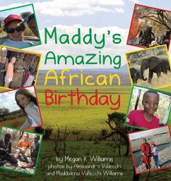 Maddy's Amazing African Birthday - K Williams, Megan