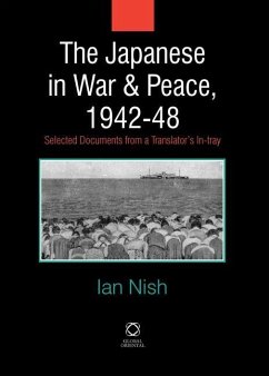 The Japanese in War and Peace, 1942-48 - Nish, Ian