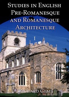 Studies in English Pre-Romanesque and Romanesque Architecture Volume II - Gem, Richard