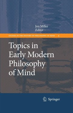 Topics in Early Modern Philosophy of Mind - Miller, Jon (ed.)