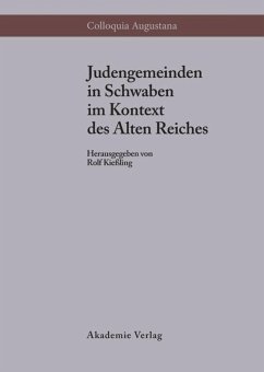 Judengemeinden in Schwaben im Kontext des Alten Reiches - Kießling, Rolf (Hrsg.)