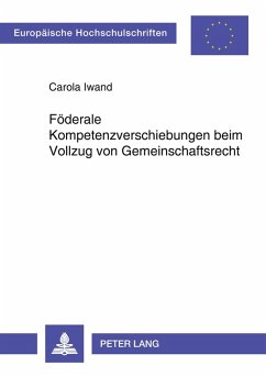 Cover Föderale Kompetenzverschiebungen beim Vollzug von Gemeinschaftsrecht