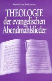 Theologie der evangelischen Abendmahlslieder