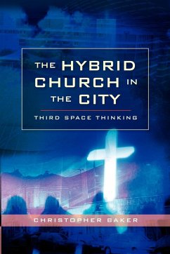 Hybrid Church in the City - Baker, Christopher