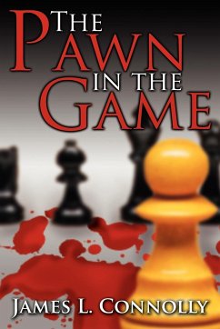 The Pawn in the Game - Connolly, James L.