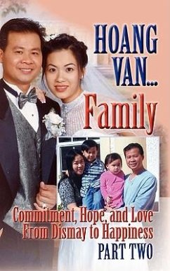 Hoang Van...Family, Commitment, Hope and Love from Dismay to Happiness - Van, Hoang