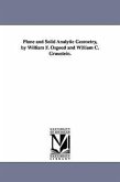 Plane and Solid Analytic Geometry, by William F. Osgood and William C. Graustein.