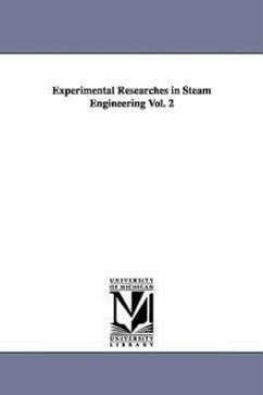 Experimental Researches in Steam Engineering Vol. 2 - Isherwood, Benjamin Franklin