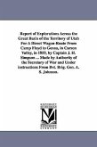 Report of Explorations Across the Great Basin of the Territory of Utah For A Direct Wagon-Route From Camp Floyd to Genoa, in Carson Valley, in 1859, b