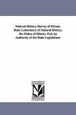 Natural History Survey of Illinois. State Laboratory of Natural History. the Fishes of Illinois. Pub. by Authority of the State Legislature.