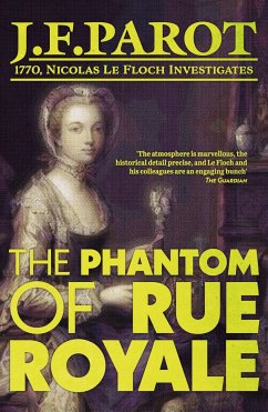 The Phantom of Rue Royale: Nicolas Le Floch Investigation #3 - Parot, Jean-Francois