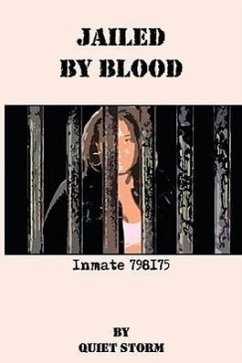 Jailed By Blood - Quiet Storm