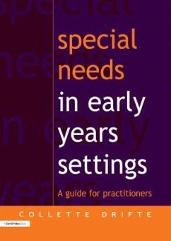 Special Needs in Early Years Settings - Drifte, Collette